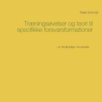 bokomslag Træningsøvelser og teori til specifikke forsvarsformationer