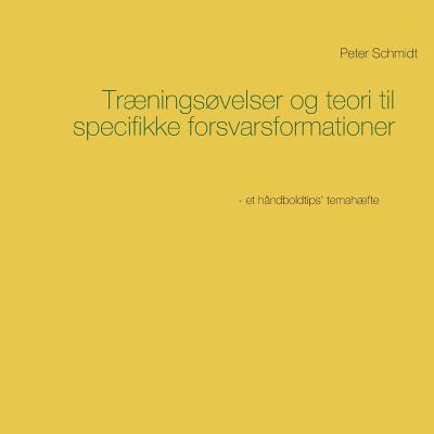 Trningsvelser og teori til specifikke forsvarsformationer 1