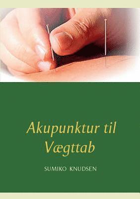 bokomslag Akupunktur til Vægttab