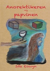 bokomslag Anorektikeren og papvinen