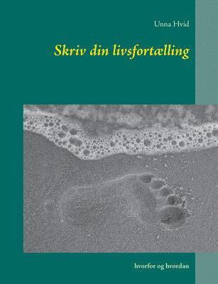 bokomslag Skriv din livsfortælling