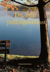 bokomslag Du, min yndlingsblomst