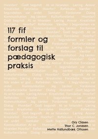 bokomslag 117 fif, formler og forslag til paedagogisk praksis