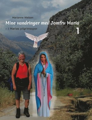 Mine vandringer med Jomfru Maria 1