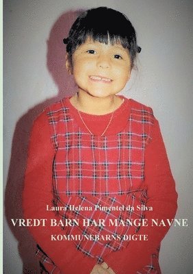 Laura Helena Pimentel Da Silva - Vredt barn har mange navne, Häftad
