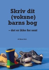 bokomslag Skriv dit (voksne) barns bog