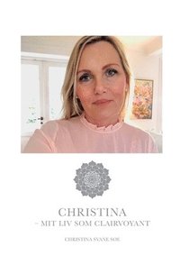 bokomslag Christina - mit liv som clairvoyant