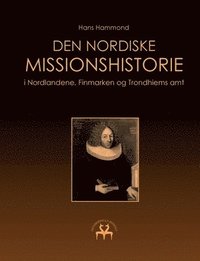 bokomslag Den nordiske missionshistorie