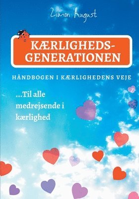 Zimon August Sepnors - Kærlighedsgenerationen - Håndbogen i Kærlighedens Veje, Häftad