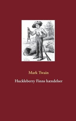 Mark Twain - Huckleberry Finns hændelser, Häftad