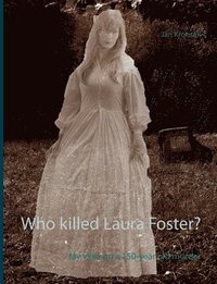 bokomslag Who killed Laura Foster?