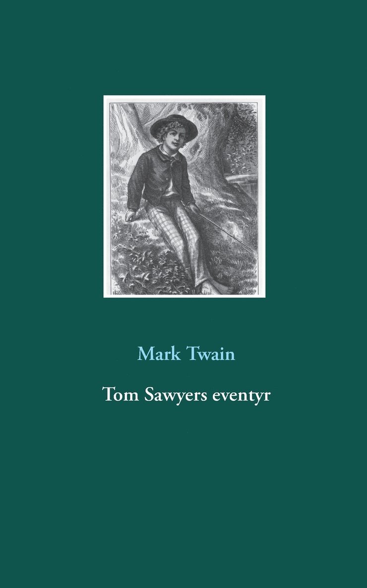 Tom Sawyers eventyr 1