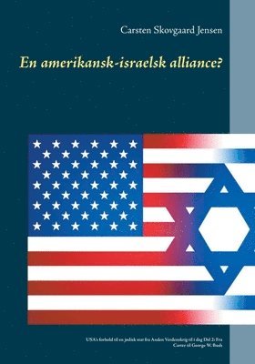 bokomslag En amerikansk-israelsk alliance?