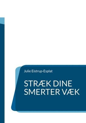 bokomslag Straek dine smerter vaek