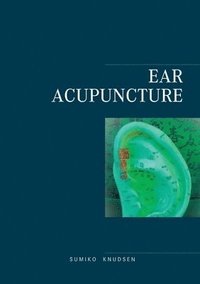 bokomslag Ear Acupuncture Clinical Treatment