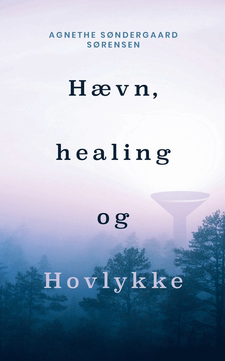 Haevn, healing og Hovlykke 1