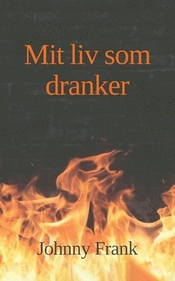 Johnny Frank - Mit liv som dranker, Häftad