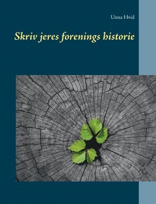 bokomslag Skriv jeres forenings historie