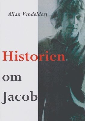 Allan Vendeldorf - Historien om Jacob, Häftad