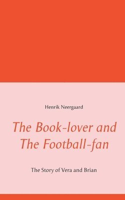 bokomslag Book-lover and The Football-fan
