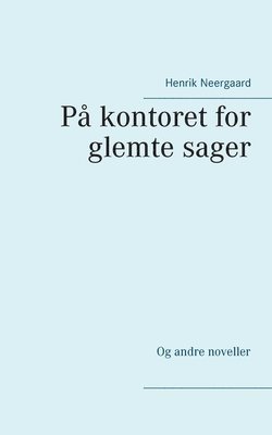 bokomslag Pa kontoret for glemte sager