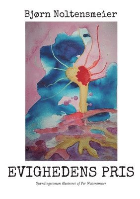 Bjørn Noltensmeier - Evighedens pris, Häftad