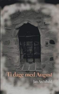 bokomslag Ti dage med August