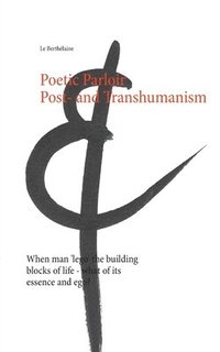 bokomslag Poetic Parloir Post- and Transhumanism