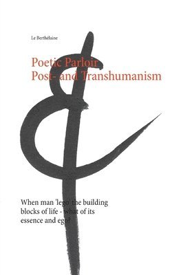 Poetic Parloir Post- and Transhumanism 1