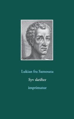 Lukian Fra Samosata, Lukian fra Samosata - Syv skrifter, Häftad