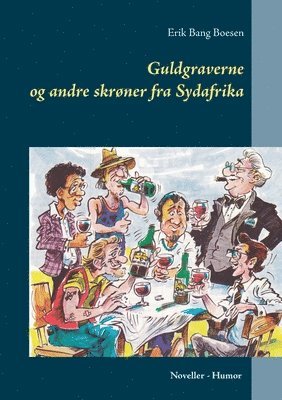 bokomslag Guldgraverne og andre skrner fra Sydafrika