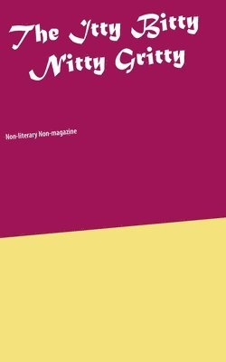 Henrik Neergaard - Itty Bitty Nitty Gritty, Häftad