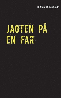 Jagten p en far 1