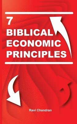 Ravi Chandran - 7 biblical economic principles, Häftad