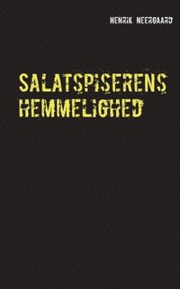 bokomslag Salatspiserens hemmelighed