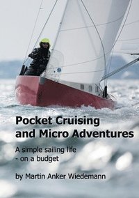 bokomslag Pocket Cruising and Micro Adventures