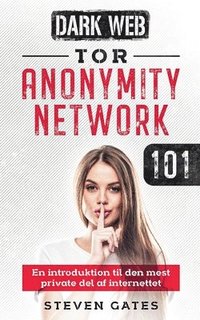 bokomslag Tor Anonymity Network 101
