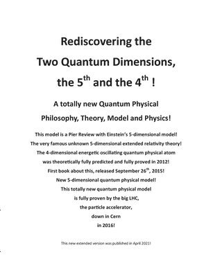 bokomslag Rediscovering the Two Quantum Dimensions, the 5th and the 4th dimension!