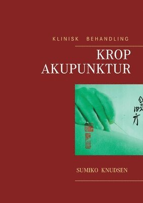 bokomslag Krop Akupunktur Klinisk Behandling