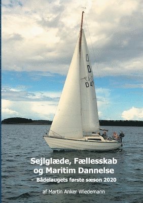 bokomslag Sejlglæde, Fællesskab og Maritim Dannelse