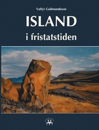 bokomslag Island i fristatstiden