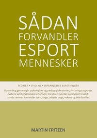 bokomslag Sadan forvandler esport mennesker