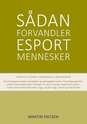 bokomslag Sdan forvandler esport mennesker