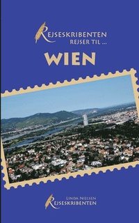 bokomslag Rejseskribenten Rejser Til... Wien