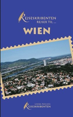Rejseskribenten Rejser Til... Wien 1
