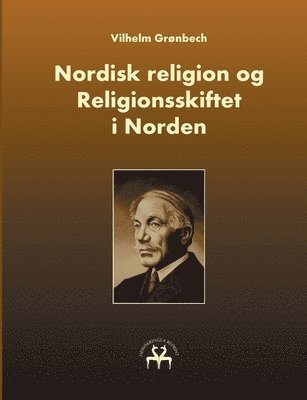 bokomslag Nordisk religion og Religionsskiftet i Norden