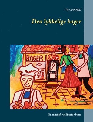 bokomslag Den lykkelige bager