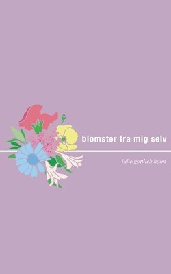 bokomslag Blomster fra mig selv