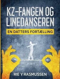 bokomslag Kz-fangen og linedanseren