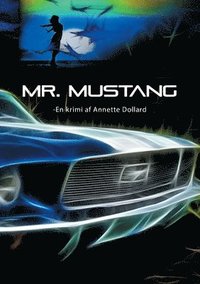 bokomslag Mr. Mustang